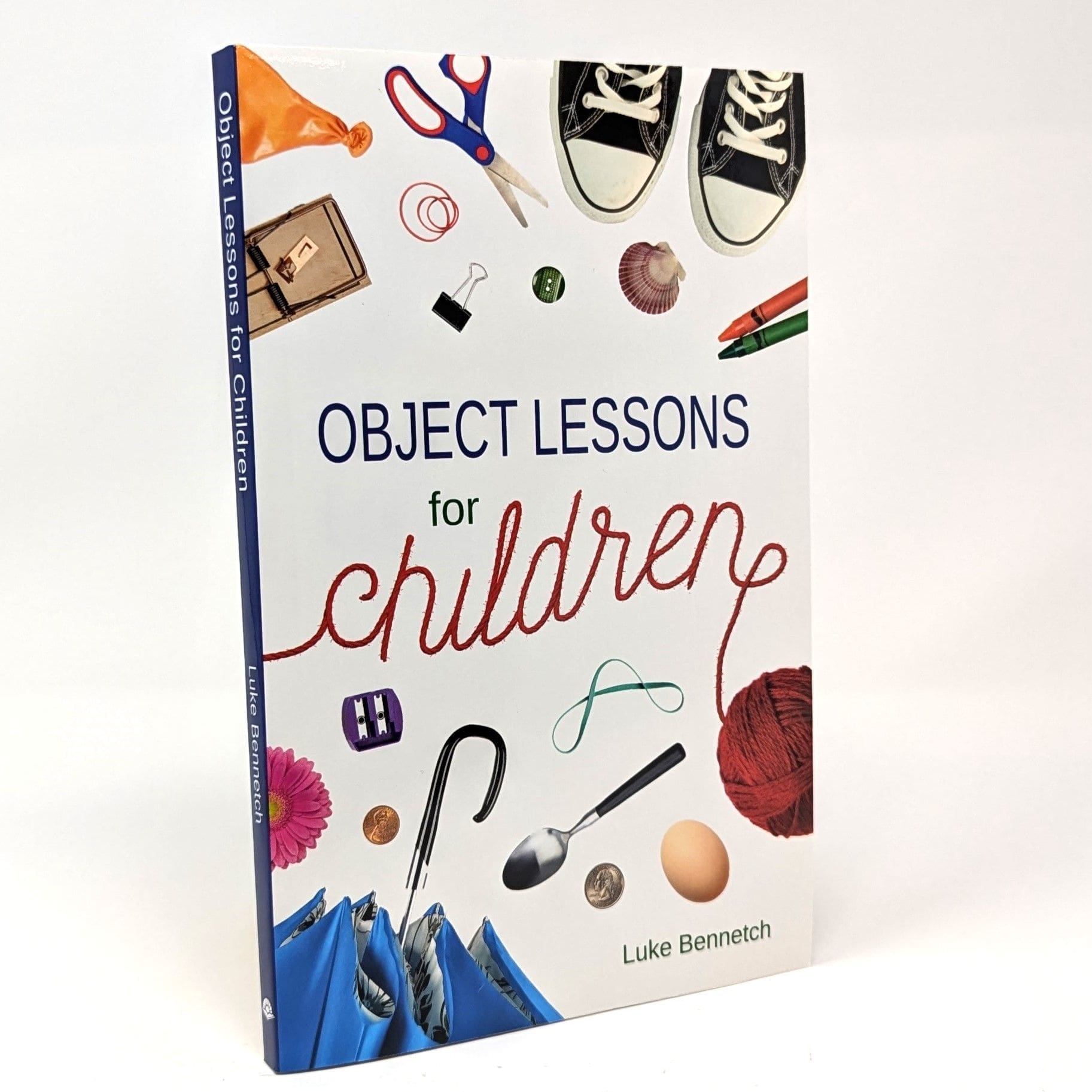 Object Lessons for Children Object Lessons for Children