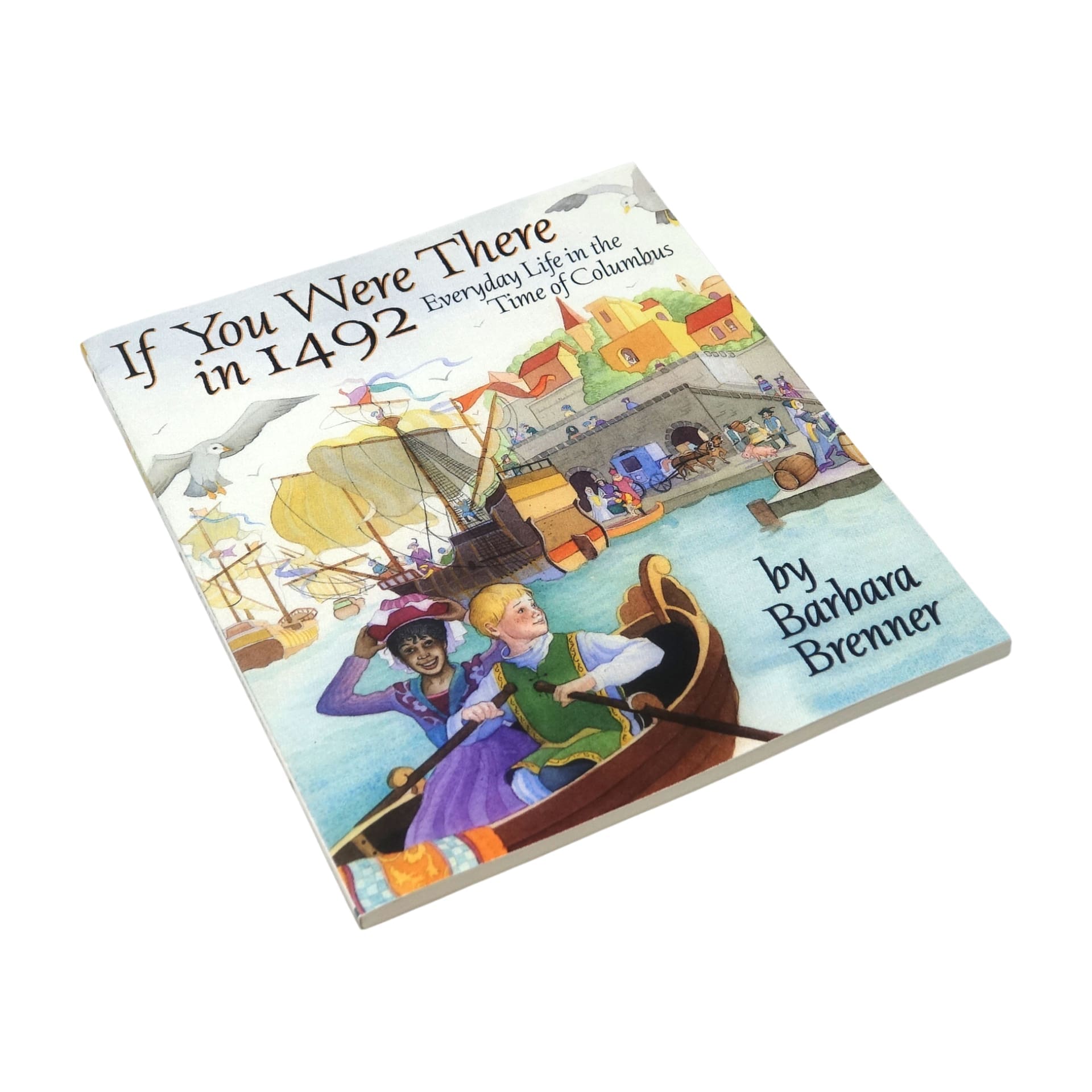 If You Were There in 1492