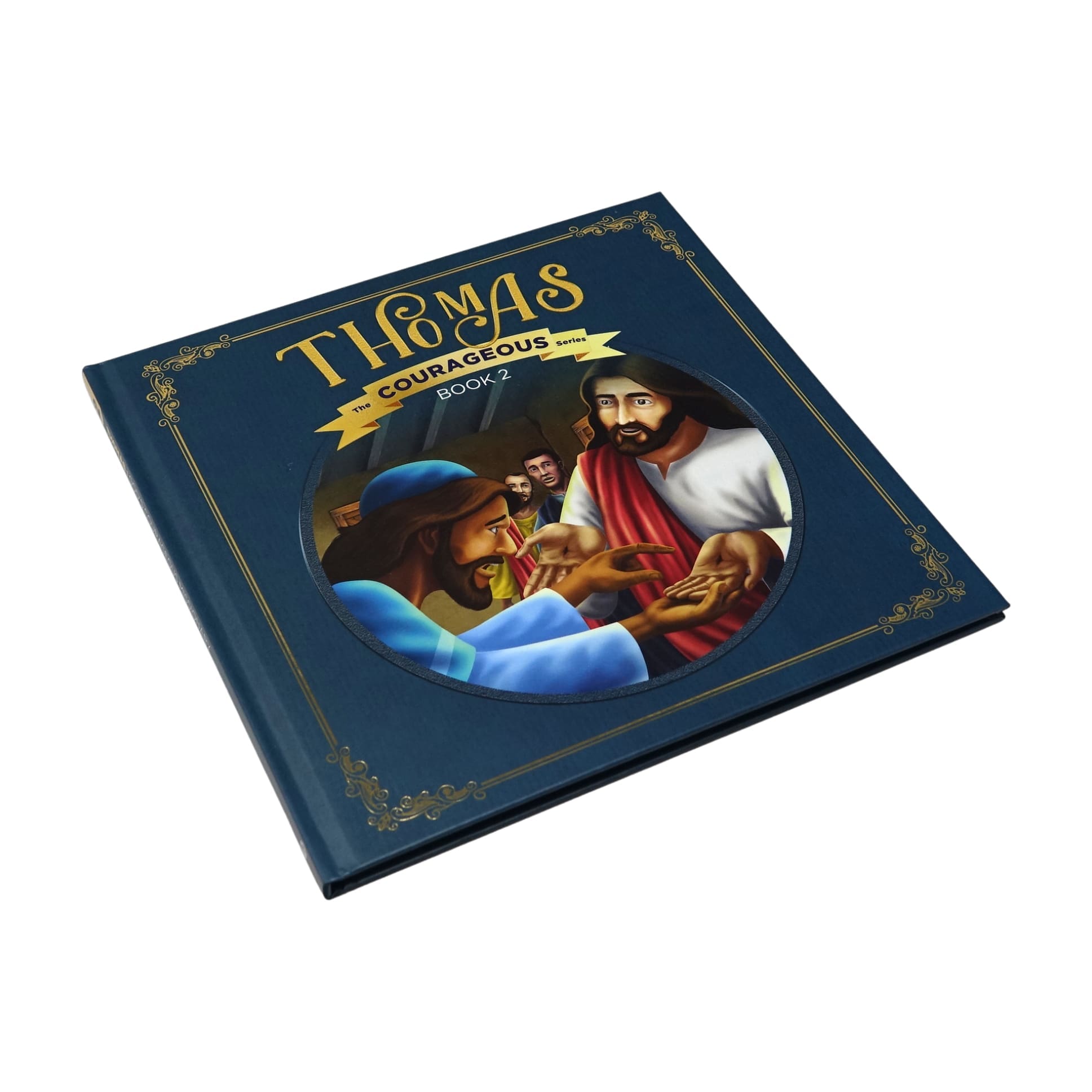 Thomas: God's Courageous Missionary